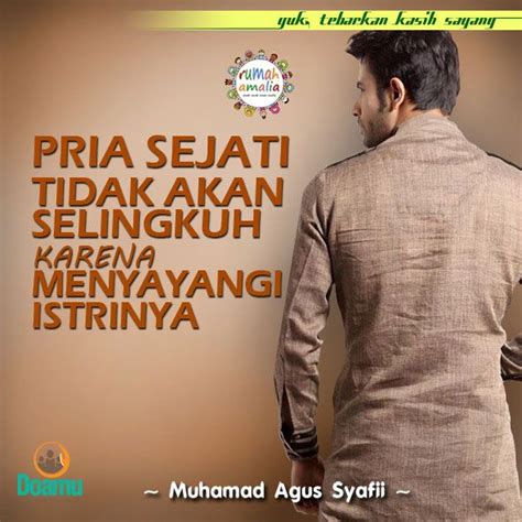 Pria sejati tidak akan selingkuh karena menyayangi istrinya. | Pria ...