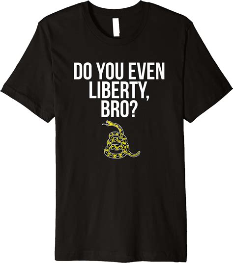 Amazon.com: Do You Liberty Bro Libertarian Gadsden Snake Republican