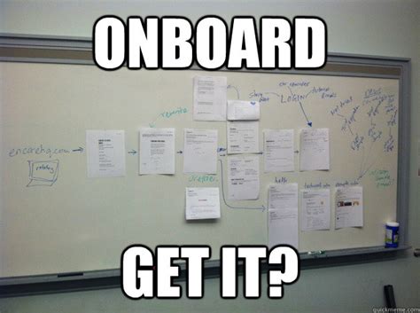 onboard   onboarding joke quickmeme