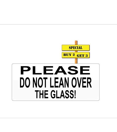 Please Do Not Lean Over the Glass Safety Dept. 3.25" X 7.25" Sticker
