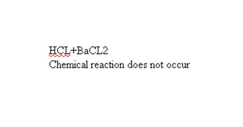 Chemical - Formula - Equation: HCL+BaCL2