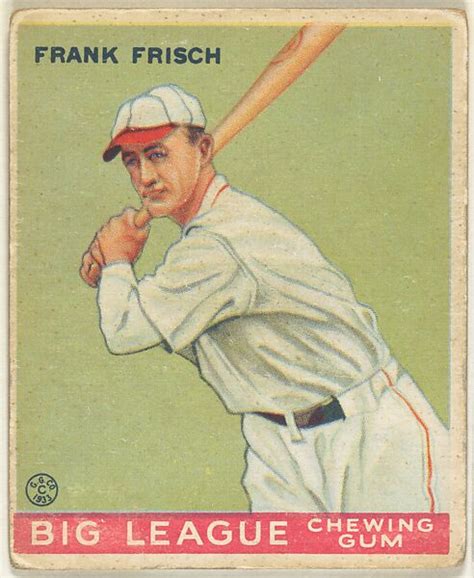 Goudey Gum Company | Frank Frisch, St. Louis Cardinals, from the Goudey ...