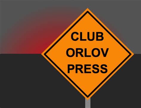ClubOrlov: Club Orlov Press: Editing and Review Process