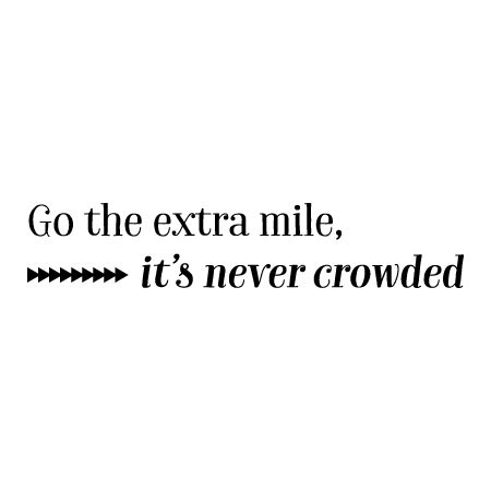 Go The Extra Mile Wall Quotes™ Decal | WallQuotes.com