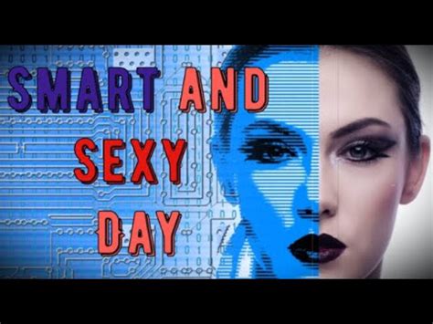 smart  sexy day march  activities    celebrate smart