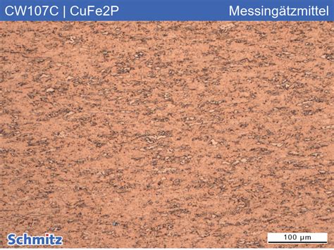 CW107C | CuFe2P – Schmitz-Metallographie GmbH