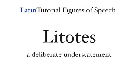 Litotes (Figures of Speech) - YouTube