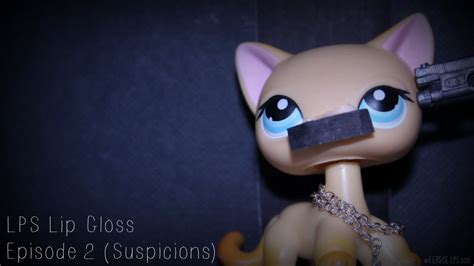 LPS Lip Gloss Episode 2 (Suspicions) - YouTube