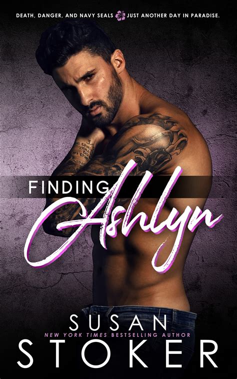 Finding Ashlyn (SEAL Team Hawaii, #6) by Susan Stoker | Goodreads
