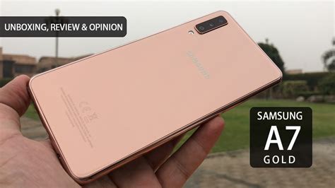 SAMSUNG A7 2018 GOLD Unboxing Review and Opinion - YouTube