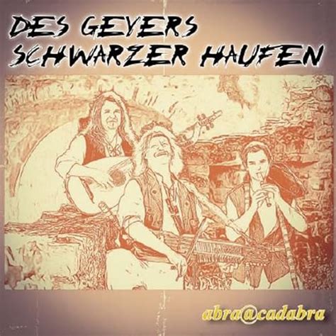 Wir sind des Geyers schwarzer Haufen von Des Geyers schwarzer Haufen ...