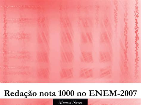 Tema Redação Enem 2007 - Tema Redação Enem 2007 - RETOEDU