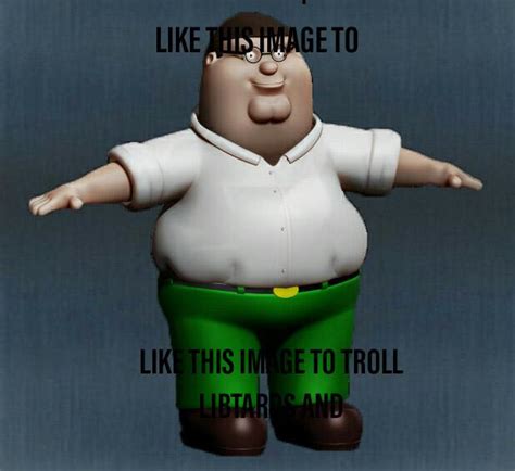 THIS IS A PETER GRIFFIN MEME : r/okbuddyretard