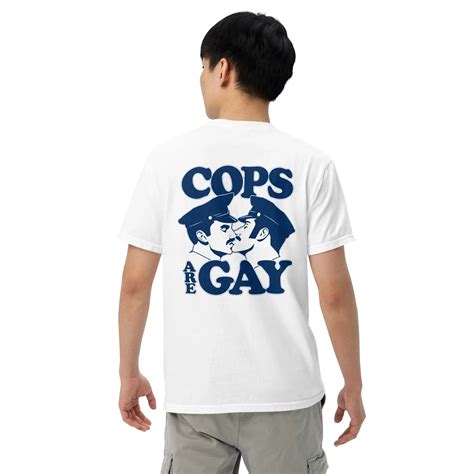 Cops Are Gay T Shirt - AshBubble