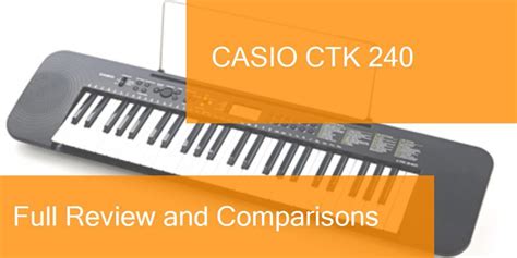 Digital Piano Casio CTK 240 Full Review. Is it a good piano?