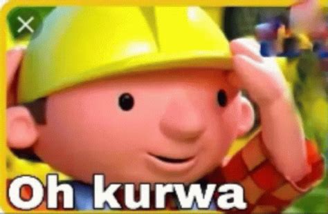 Oh Kurwa Kurwa Meme – Oh Kurwa Kurwa Bob – odkrywaj i udostępniaj GIF-y