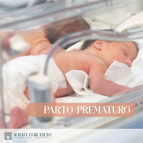 O Que É Prematura - O parto prematuro é uma condição que ocorre quando o bebê nasce antes ...