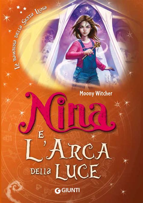 Nina E L' Occhio Segreto Di Atlantide ( La Bambina Della Sesta Luna Vol 3