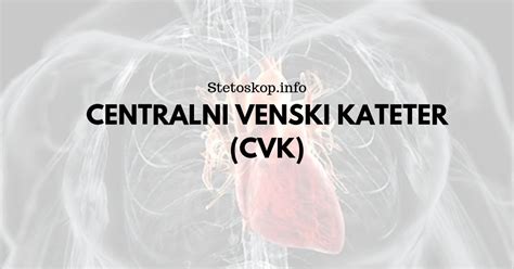 Centralni venski kateter - cvk, hipertonin lek, centralni venski pritisak