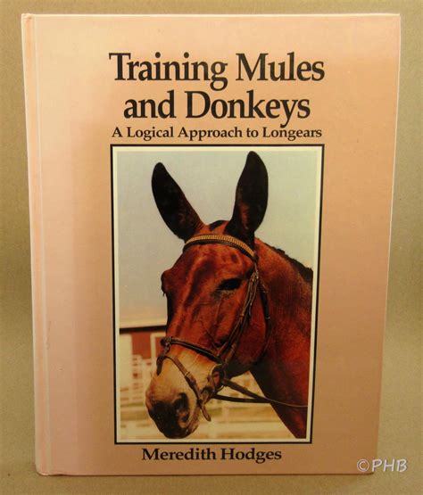 Training Mules and Donkeys : A Logical Approach to Longears by Hodges