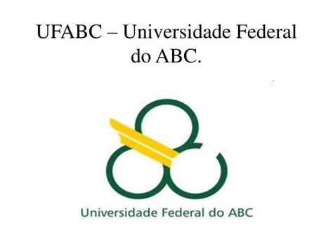 Universidade Federal Do Abc Ufabc - PPT - UFABC – Universidade Federal do ABC. PowerPoint Presentation ...