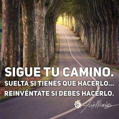 sigue tu camino * Luis Morales