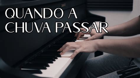 Letra Quando A Chuva Passar - 6