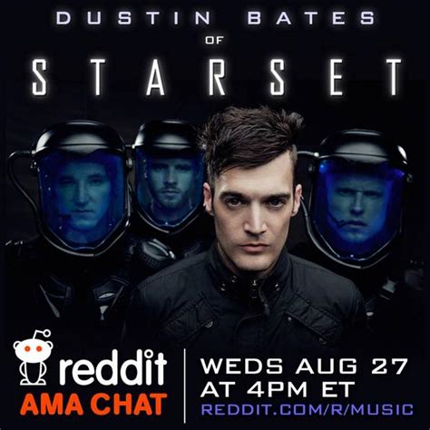 Have a question for Starset? At 4PM ET today, Dustin Bates of ...