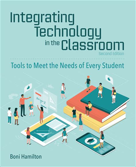 Integrating Technology in the Classroom 2nd Edition by: Boni Hamilton - 9781564847232 | RedShelf