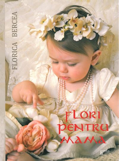 flori pentru mama editura emia magazin virtual de carte