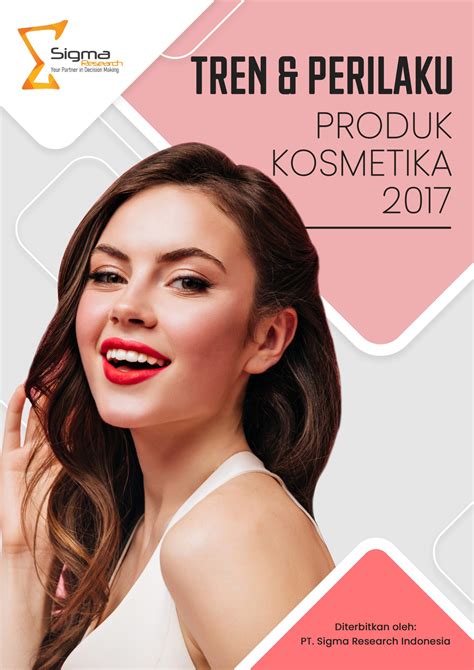 Cosmetic Product Trends & Behavior - Sigma Research Indonesia