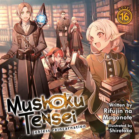 Mushoku Tensei: Jobless Reincarnation, Vol. 16: Light Novel (Audible