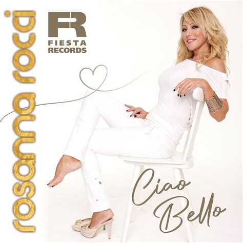ROSANNA ROCCI Am 04.08.2023 erscheint ihr brandneuer Titel „Ciao Bello