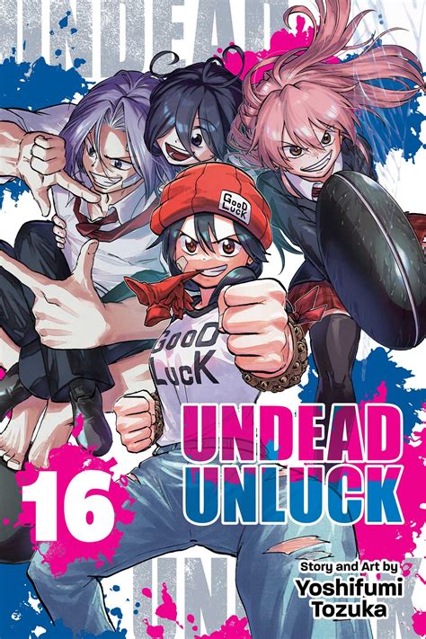 Thoughts on Vols. 16 and 17 of Undead Unluck by Yoshifumi Tozuka