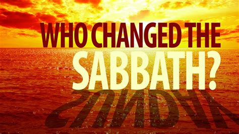 WHO CHANGED THE SABBATH? – Proclamation! Online Magazine | Former ...