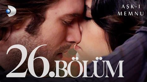 Aşk-ı Memnu 26. Bölüm -Full Bölüm - YouTube