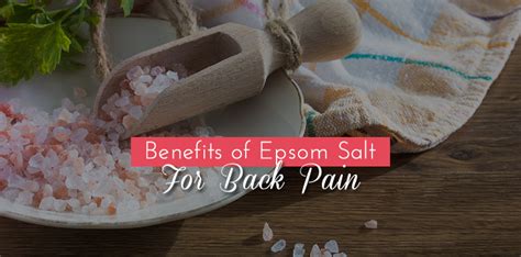 The Benefits of Epsom Salt for Back Pain - Trafali