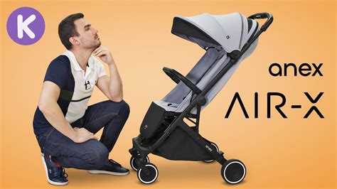 Anex AIR-X видео обзор детской коляски. Летняя прогулочная коляска ...