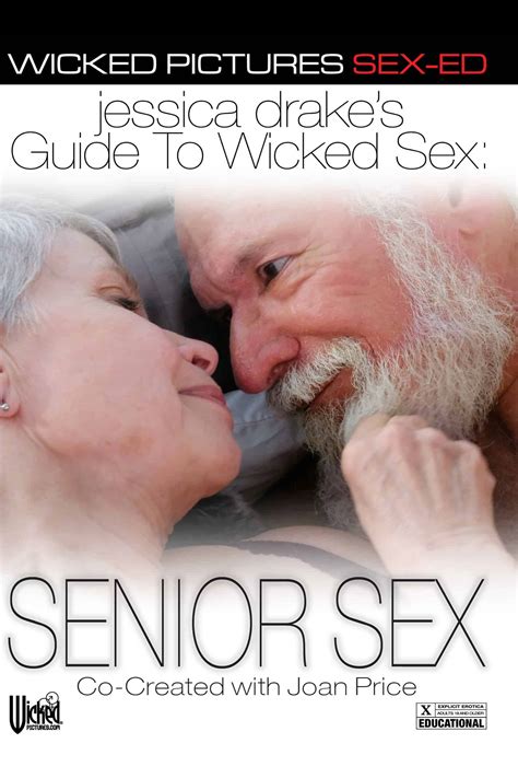 Jessica Drake's Guide to Wicked Sex: Senior Sex (2019) - FilmFlow.tv