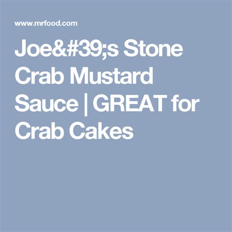 Joe's Stone Crab Mustard Sauce | Recipe | Sauce, Stone crab, Crab cakes
