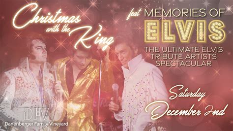 A Christmas Elvis Spectacular | Danenberger Family Vineyards | Live ...
