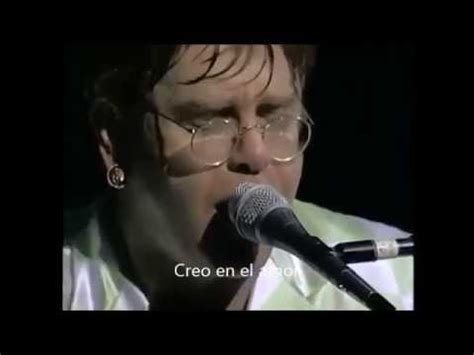 ELTON JOHN "BELIEVE" (Live'95) SUBTITULADO AL ESPAÑOL - YouTube
