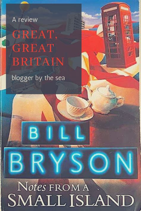 Bill Bryson's Notes from a Small Island review - Blogger by the sea ...