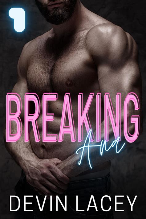 Breaking Ana 1: Dark Dubcon Rough Alpha Male Office Romance Erotica by
