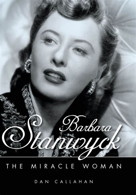 Barbara Stanwyck The Queen - The Premier Stanwyck Website