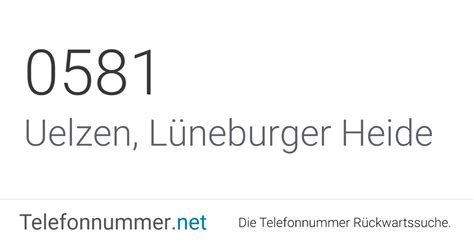 Ortsvorwahl 0581: Telefonnummer aus Uelzen, Lüneburger Heide / Spam Anrufe