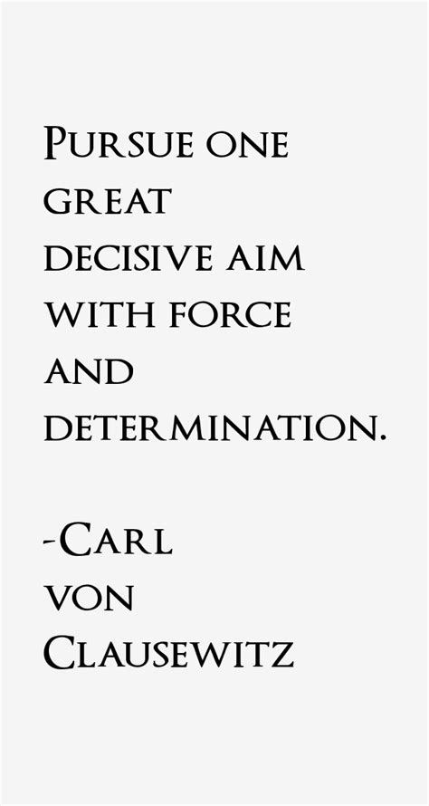 Carl von Clausewitz Quotes & Sayings