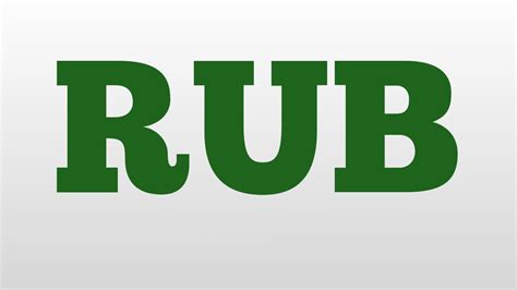RUB meaning and pronunciation - YouTube