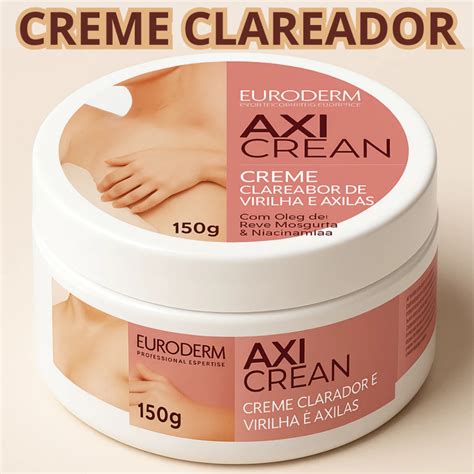 Creme Clareador Para O Corpo - Creme Clareador Corporal AxiCrean Hidratante Para Corpo Axilas Virilha ...