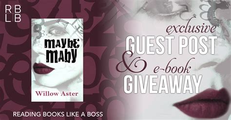 Exclusive Guest Post by Willow Aster & Giveaway — Author of Maybe Maby ...
